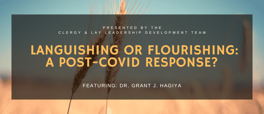 Leadership Talk: Languishing or Flourishing: A Post-Covid Response?