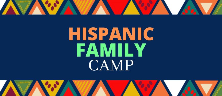 Hispanic Family Camp